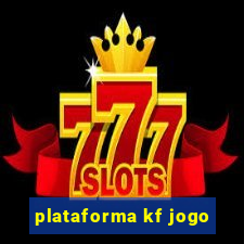 plataforma kf jogo